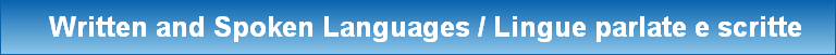   Written and Spoken Languages / Lingue parlate e scritte
